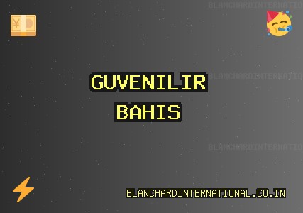 Güvenilir bahis siteleri Ekim 2025 | blanchardinternational.co.in