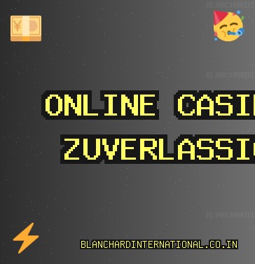 Casino Seiten Oktober 2025: Vertrauenswürdige Casinos | blanchardinternational.co.in